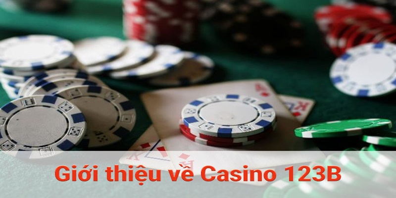 Casino-la-sanh-cuoc-chat-luong-tai-123B